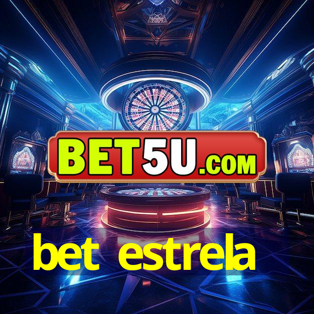 bet estrela